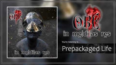 OBE - Prepackaged Life