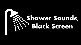 🔴 Shower Sounds, Black Screen 🚿⬛ • Live 24/7 • No mid-roll ads