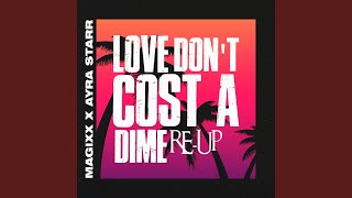 Love Don't Cost A Dime (Re-Up / Dance Version)