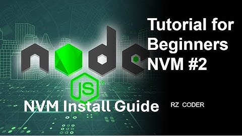 Install Node Version Manager(NVM) Windows #2 | Node.js በአማርኛ | NVM #nodejs  #amharic #nvm #download
