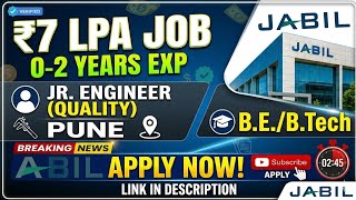 JABIL Company Requirement 2026 | Jr Engineer (Quality) | Fresher Jobs | Engineering Jobs