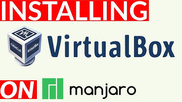 Installing VirtualBox on Manjaro Linux