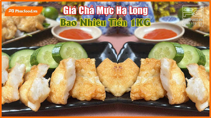 Chả mực giã tay giá bao nhiêu năm 2024