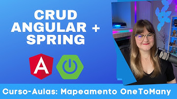CRUD Angular + Spring | 45: Curso-Aulas: OneToMany
