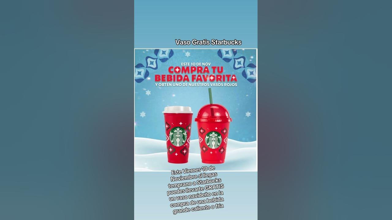 Vasos navideños de Starbucks gratis: conoce cómo obtenerlo