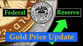 Gold Price & Federal Reserve Update - January 12, 2022