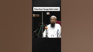 USTAZ AZHAR IDRUS : Petua Kuat Batin Lelaki