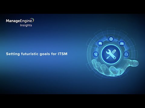 Setting futuristic goals for ITSM