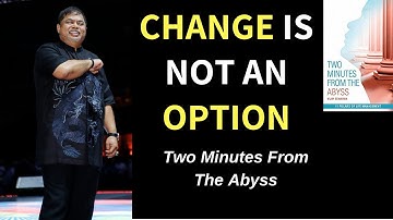 Vijay Eswaran | Change Is Not An Option (Two Minutes from the Abyss)