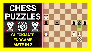Chess Puzzles to Practice. Themes: Checkmate, Endgame, Mate in 2. Learn Chess