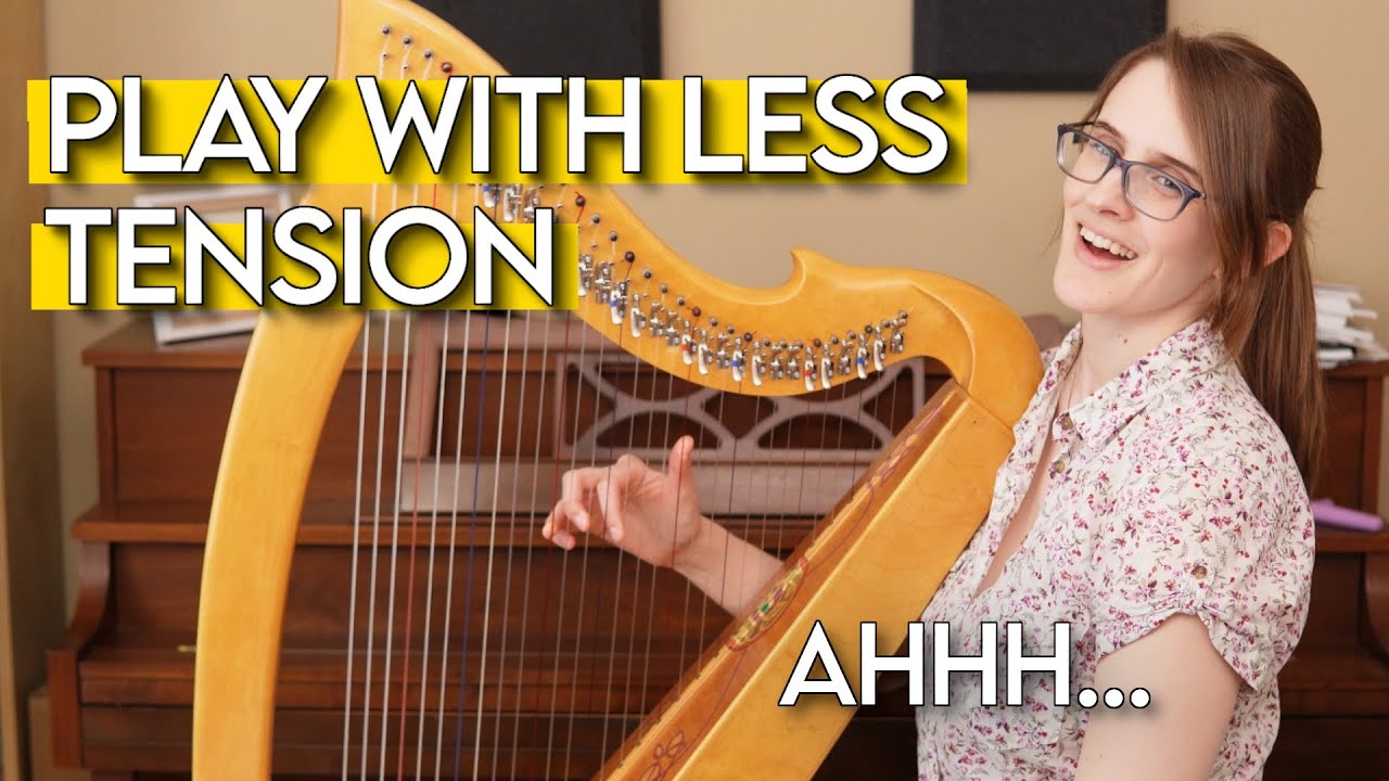 How to ACTUALLY Relax Your Hand While Playing Harp