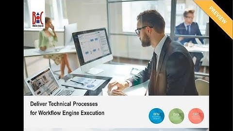 Deliver Technical Processes for Workflow Engine Execution – Preview