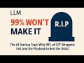 The AI Startup Trap: Why 99% of GPT Wrappers Fail (and the Playbook to Beat the Odds)