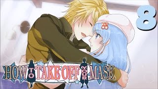 HOW TO TAKE OFF YOUR MASK | Part 8