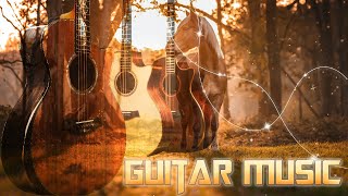 TOP GUITAR ROMANTIC MUSIC OF TIME - Best Guitar Music In The World | Acoustic Guitar Music