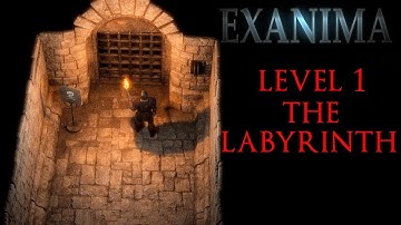 Exanima 0.8 | Level 1 The Labyrinth [Maze/Trap/Puzzle] Walkthrough