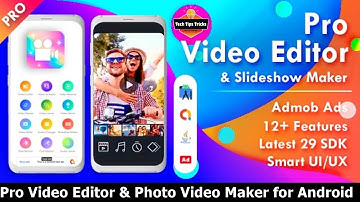 Make Money Online Admob - Pro Video Editor & Photo Video Maker for Android - 2020 Tech Tips Tricks