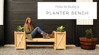 How to Build an Outdoor Planter Bench[DIY Garden Bench Plans]