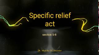 Specific Relief Act Section 5-8