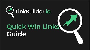Quick Win Backlinks Guide