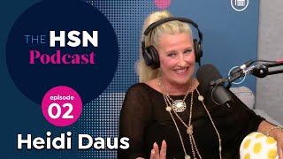 Heidi Daus | THE HSN PODCAST