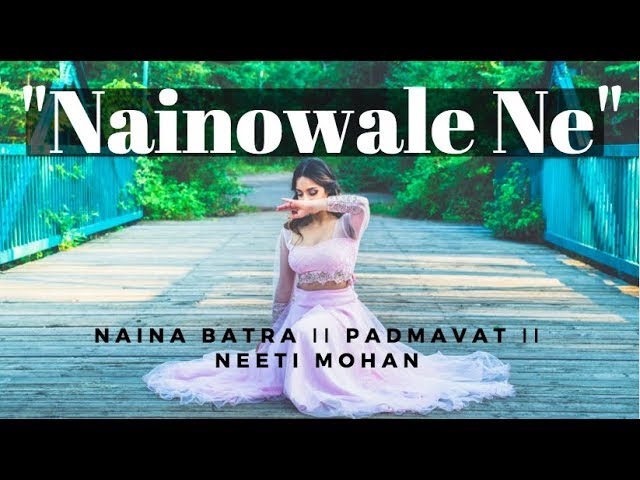 Naina Batra II Nainowale Ne II Padmavat II Neeti Mohan class=