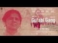Official trailer  gulabigang documentary pvrdirectorsrare feb 21 2014