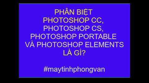 So sánh photoshop cc và cs6 năm 2024