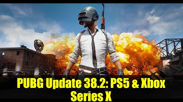 PUBG Update 38.2: PS5 & Xbox Series X|S Release, Server Maintenance, and New Features Explained!