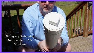 Fixing my Swimming Pool Ladder - DIY Solution - It actually worked.