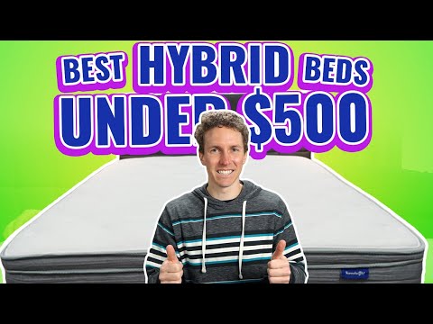 Best Hybrid Mattress Under $500 (Our Top 4 Affordable Picks!)