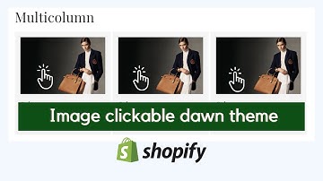 Multicolumn image clickable shopify dawn theme 👌