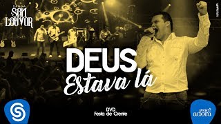 Banda Som e Louvor - Deus Estava Lá