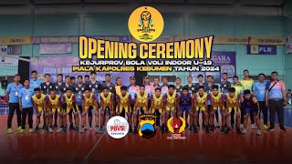 Opening ceremony kejurprov bola voli indoor U-19 piala Kapolres Kebumen tahun 2024