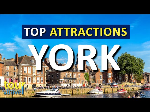 Amazing Things to Do in York & Top York Attractions