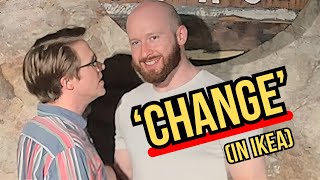 IKEA has a portal to NARNIA | Improv Game: CHANGE (Barcelona Special)