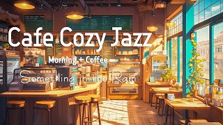 Cafe Cozy Jazz - Something in the Rain (Official Music Video)