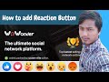 How to add reaction button wowonder  the ultimate php social network platform