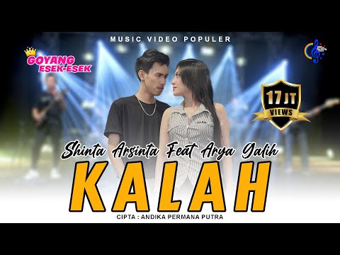 Shinta Arsinta Feat Arya Galih - Kalah - Goyang Esek Esek ( Official Music Video)