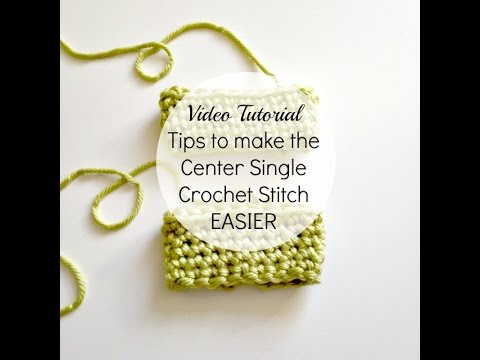 center single crochet tips
