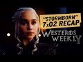Game of Thrones 7x02 "Stormborn" Recap: Cersei Draws First Blood Against Daenerys | Westeros Weekly