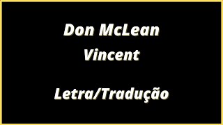 Information Don McLean - Vincent (Legendado) | Letra e Tradução Guide