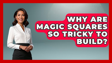 Why Are Magic Squares So Tricky To Build? - The Numbers Channel
