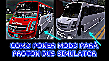Como poner mods para proton bus simulator 2022 / RÁPIDO Y FÁCIL. 💥💥💥