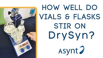 How well do vials and flasks stir on DrySyn? | Asynt