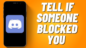 How To Tell If Someone Blocked You On Discord (2022)