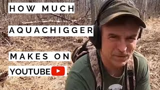 Famous How much Aquachigger makes on Youtube Profile