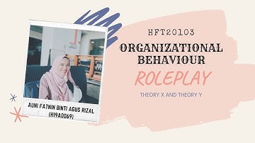 HFT20103 Organizational Behaviour [L1T1] (Individual Role Play Video)