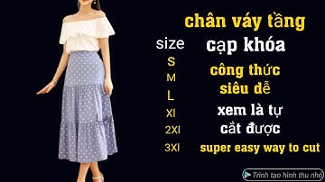 301✅ cách cắt chân váy tầng xòe cạp khóa công thức siêu dễ xem là tự cắt được.Super easy way to cut