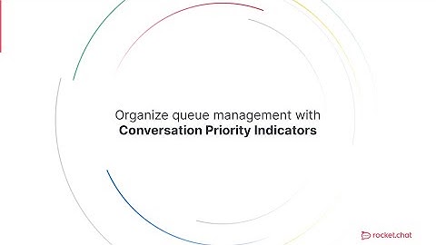 Sneak Peek I Organize queue management with Conversation Priority Indicators